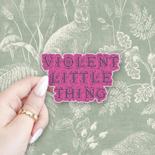 Violent Little Thing Sticker